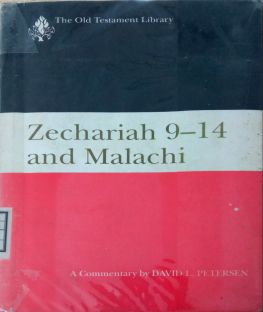 ZECHARIAH 9-14 AND MALACHI